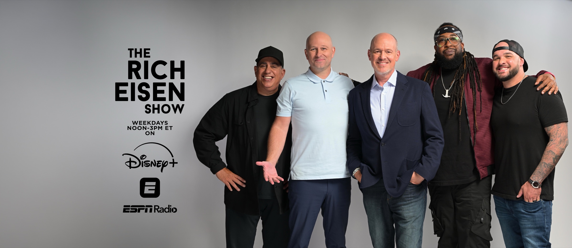 The Rich Eisen Show, weekdays Noon-3PM ET on Disney+ and ESPN Radio